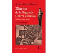 Diarios de la Segunda Guerra Mundial. 2: En Londres