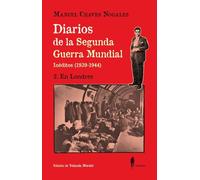 Diarios de la Segunda Guerra Mundial. 2 En Londres: (Inéditos 1939-1944): 44 (el paseo central)