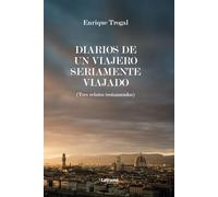 Diarios de un viajero seriamente viajado: 01 (Viajes)