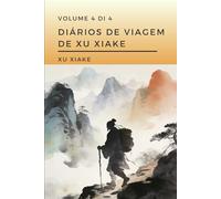 Diários de Viagem de Xu Xiake: Volume 4 di 4