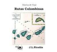 Diarios de Viaje: Rutas Colombinas