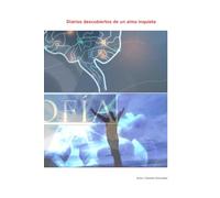 Diarios descubiertos de un alma inquieta