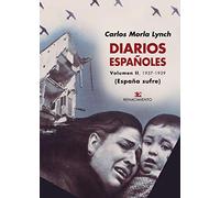 Diarios españoles. Volumen II: 1937-1939: 61 (Biblioteca de la Memoria, Serie Menor)