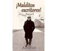 Diarios II: ¡Malditos escritores!