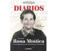Diarios: La Voz De Rosa Mistica En Las Apariciones De Montichiari Y Fo