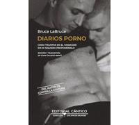 DIARIOS PORNO: Cómo triunfar en el hardcore sin ni siquiera proponérselo (Los juncos salvajes)