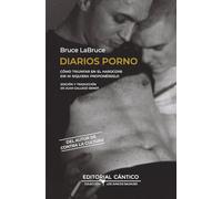 DIARIOS PORNO: Cómo triunfar en el hardcore sin ni siquiera proponérselo (Los juncos salvajes)