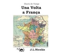 Diaris de Viatge: Una Volta a França