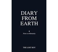 Diary from Earth: Notes on Humanity (The First Breath)