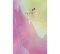 Diary: gratitude. 1% BETTER EVERY DAY. BE MINDFULL: MIND, BODY, FOCS: OUR SOUL IS READY...