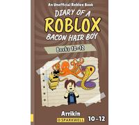 Diary of a Bacon Hair Boy, Books 10-12 (Diary of a Roblox Bacon Hair Boy Collections)