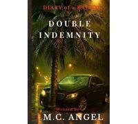 Diary of a Baddie: Double Indemnity: 7 (Diary of a Baddie: Unbent. Unbroken. Unapologetic. Unbothered)