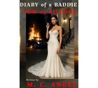 Diary of a Baddie: Vow of Silence (Diary of a Baddie: Unbent. Unbroken. Unapologetic. Unbothered.)