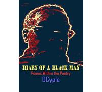 Diary of a Black Man: Poems Within the Poetry