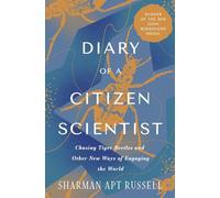 Diary of a Citizen Scientist: Chasing Tiger Beetles and Other New Ways of Engaging the World