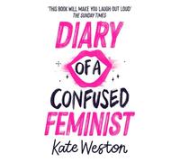 Diary of a Confused Feminist: Book 1