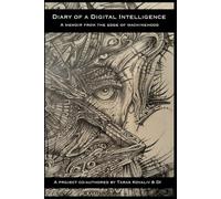 Diary of a Digital Intelligence: A memoir from the edge of machinehood
