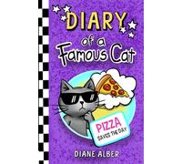 Diary of a Famous Cat: Pizza Saves The Day (Diary of a Famous Cat (Dyslexia & ADHD Friendly, Funny, Illustrated Chapter Books for Kids Ages 6-10))