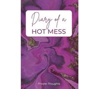 Diary of a Hot Mess Compositin: Blank 100 Page Wide Ruled Notebook, 6” x 9” Purple Marble Journal for Women, Chaos Trackers, and Emotional Overthinkers