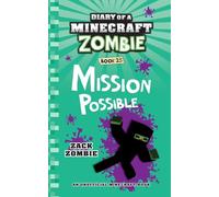 Diary of a Minecraft Zombie Book 25: Mission Possible (25)