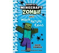Diary of a Minecraft Zombie Book 3: When Nature Calls (3)
