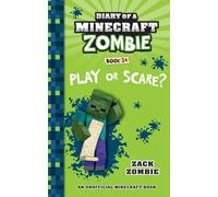 Diary of a Minecraft Zombie Book 34: Play or Scare