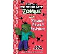 Diary of a Minecraft Zombie Book 7: Zombie Family Reunion (7)