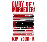 Diary Of A Murderer: The chilling Korean crime stories from the award-winning writer