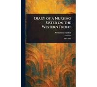Diary of a Nursing Sister on the Western Front