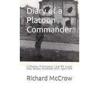Diary of a Platoon Commander: 15 Platoon, D Company, 1 A & SH, Lower Falls, Belfast, November 1975 - April 1976