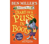 Diary of a Puss in Boots: Your favourite fairytales from million-copy selling Ben Miller (Volume 2) (Fairytale Woods)
