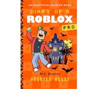 Diary of a Roblox Pro #9: Haunted House