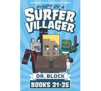 Diary of a Surfer Villager, Books 31-35: (a collection of unofficial Minecraft books) (Complete Diary of Jimmy the Villager)