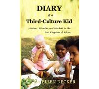 Diary of a Third-Culture Kid: Missions, Miracles, and Mischief in the Last Kingdom of Africa | A Missionary Kid’s Memoir on Swaziland (Eswatini) | TCK Adventures & Journey to Belonging | 6x9in, 300pp