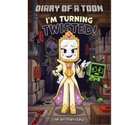 Diary of a Toon | Book 2: I'm Turning Twisted! A Funny, Spooky Mascot Adventure for Kids 9-12