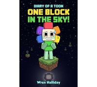 Diary of a Toon | Book 5 - One Block in the Sky!: A Funny, Spooky Mascot Adventure for Kids 9-12