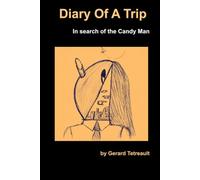 Diary Of A Trip: In search of the Candy Man
