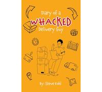 Diary of a Whacked Delivery Guy