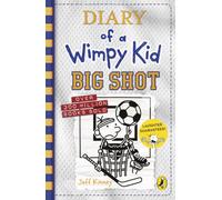 Diary of a Wimpy Kid: Big Shot (Book 16): A hilariously hopeless season of sports fails and underdog dreams from the #1 international bestselling Diary of a Wimpy Kid series