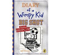 Diary of a Wimpy Kid: Big Shot (Book 16): A hilariously hopeless season of sports fails and underdog dreams from the #1 international bestselling Diary of a Wimpy Kid series