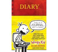 Diary of a Wimpy Kid Blank Journal: 224 Lined Pages and Jeff Kinney Spot Art Throughout (More from the Wimpy World)