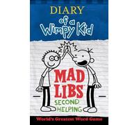 Diary of a Wimpy Kid Mad Libs: Second Helping