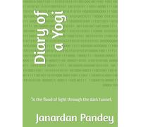 Diary of a Yogi: To the flood of light through the dark tunnel.