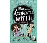 Diary Of An Accidental Witch 5: Stage Fright