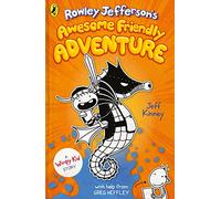 Diary Of An Awesome Friendly Adventure: Jeff Kinney (Rowley Jefferson’s Journal)