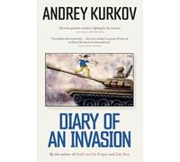 Diary of an Invasion: The Russian Invasion of Ukraine