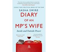 Diary of an MP's Wife: Inside and Outside Power: 'riotously candid' Sunday Times