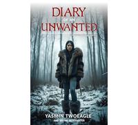 Diary of an Unwanted
