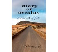 diary of destiny: A memoir of fate