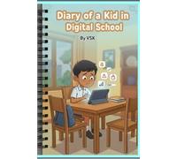 Diary of Kid in Digital School